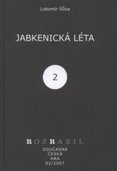 kniha Jabkenická léta smutná komedie plíživého realismu, Větrné mlýny 2007