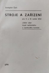 kniha Stroje a zařízení pro 2. a 3. ročník SOU učební obor brusič techn. a šperkového kamene, SPN 1985