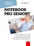 kniha Notebook pro seniory: Vydání pro Windows 8, CPress 2014