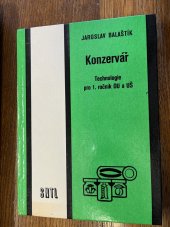 kniha Konzervář Technologie pro 1. ročník odborných učilišť a učňovských škol, SNTL 1976