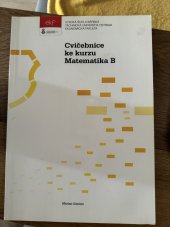 kniha Cvičebnice ke kurzu Matematika B, Vysoká škola báňská - Technická univerzita 2013