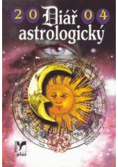 kniha Diář astrologický 2004, Albatros 2003