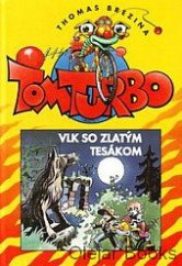 kniha TomTurbo Vlk so zlatým tesákom, Motorstav 1995