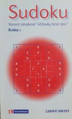 kniha Sudoku vysoce návykové "křížovky beze slov"., Jan Kanzelsberger 2005