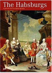 kniha The Habsburgs: A Portrait of an European Dynasty, Pichler-Verlag 2011