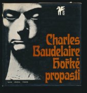 kniha Hořké propasti [výbor veršů z Květů zla, franc. orig. Les Fleurs du Mal], Československý spisovatel 1966