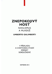 kniha Znepokojivý host nihilismus a mládež, Moravapress 2013