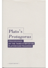 kniha Plato's Protagoras proceedings of the third symposium Platonicum Pragense, Oikoymenh 2003