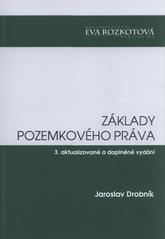 kniha Základy pozemkového práva, Eva Rozkotová 2010