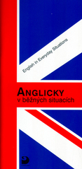 kniha Anglicky v běžných situacích = What to say in everyday situations, Jitka Krejčíková 1998