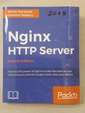 kniha Nginx HTTP Server - 4ed Harness the power of Nginx to make the most of your infrastructure and serve pages faster than ever before, Packt 2020