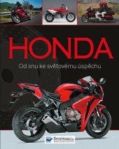 kniha Honda od snu ke světovému úspěchu, Svojtka & Co. 2012