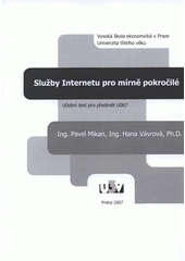 kniha Služby Internetu pro mírně pokročilé učební text pro předmět U067, Tribun EU 2007