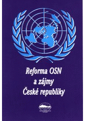 kniha Reforma OSN a zájmy České republiky, Ústav mezinárodních vztahů 1998