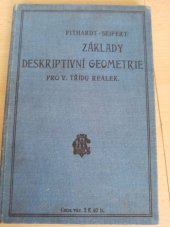 kniha Základy deskriptivní geometrie Díl 2 pro V. tř. reálek., Nákladem Jednoty českých mathematiků 1910