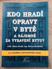 kniha Kdo hradí opravy v bytě a nájemné za vybavení bytu? vymezení rozsahu finanční účasti nájemce na úhradě oprav v bytě ..., Polygon 2000