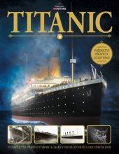 kniha Titanic Kompletní příběh stavby, zkázy nejslavnější lodi všech dob, Extra Publishing 2023
