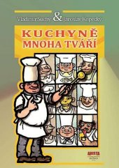 kniha Kuchyně mnoha tváří, Arista Books 2013