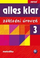 kniha Alles klar 3 Metodická příručka, Infoa 2010