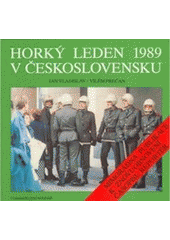 kniha Horký leden 1989 v Československu mimořádná publikace k znovuobnovení časopisu Reportér, Novinář 1990