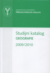 kniha Studijní katalog Geografie v akademickém roce 2009/2010, Masarykova univerzita 2009