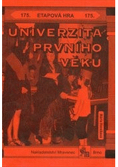 kniha Univerzita prvního věku etapová hra, Mravenec 2012