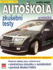 kniha Autoškola - zkušební testy [platné od 1.3. 2002], CPress 2002