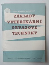 kniha Základy veterinární obvazové techniky, SZN 1957