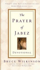 kniha The Prayer of Jabez   Devotional - Breaking Through to the Blessed Life , Multnomah Press 2006