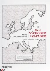 kniha Mezi východem a západem Napříč pohraničím Evropy, Občanské sdružení Pant 2014