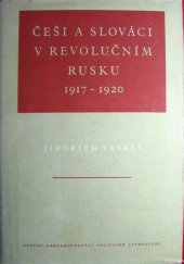 kniha Češi a Slováci v revolučním Rusku 1917-1920, Státní nakladatelství politické literatury 1954
