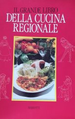 kniha Il grande libro della cucina regionale, Mariotti 1995