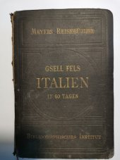 kniha Italien in sechzig tagen, Bibliographisches Institut 1895