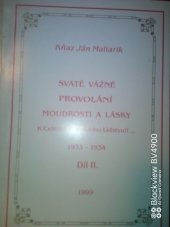 kniha Svaté vážné provolání moudrosti a lásky k Celému  Zemskému Lidstvu!!.. 1933 - 1934 Díl II., O. Doležal a R. Hermanová 1999