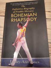 kniha The Definitive Biography of Freddie Mercury Bohemian Rhapsody, Hodder 2018