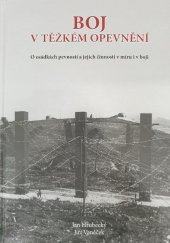 kniha Boj v těžkém opevnění O osádkách a jejich činnosti v míru a boji, Ing. Jiří Vaněček 2024