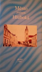 kniha Město jménem Hluboká, Jelmo 1997
