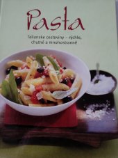 kniha Pasta Talianske  cestoviny-rýchle,chutné a mnohostranné, Naumann & Göbel 2009