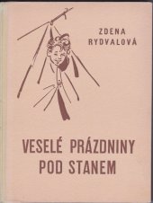 kniha Veselé prázdniny pod stanem, B. Smolíková-Mečířová 1942