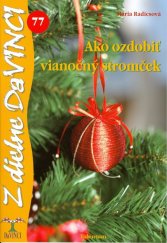 kniha Ako ozdobiť vianočný stromček, Talentum 2011