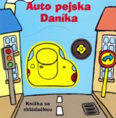 kniha Auto pejska Daníka knížka se skládačkou, CPress 2006