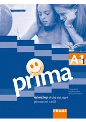 kniha Prima A1 němčina druhý cizí jazyk - pracovní sešit., Fraus 2007