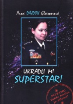 kniha Ukradli mi Superstar!, Art Vision Production 2005