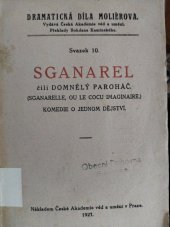 kniha Sganarel, čili, Domnělý paroháč komedie o jednom dějství, Česká akademie věd a umění 1927