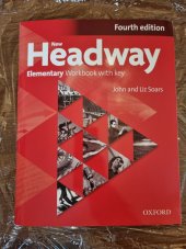 kniha New Headway Elementary AJ pracovní sešit Fourth edition Workbook with key, Oxford University Press 2019