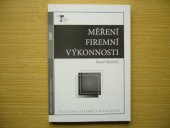 kniha Měření firemní výkonnosti, Vysoká škola ekonomie a managementu 2007