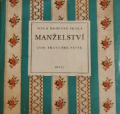 kniha Manželství Malá rodinná škola, Práce 1969