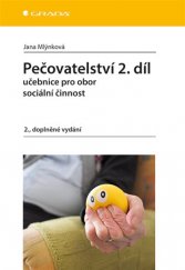 kniha Pečovatelství 2. díl Učebnice pro obor sociální činnost, Grada 2017