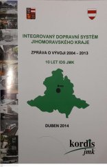kniha 10 let IDS JMK Zpráva o vývoji 2004-2013, Kordis JMK  2014