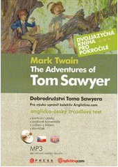 kniha The adventures of Tom Sawyer = Dobrodružství Toma Sawyera, CPress 2011